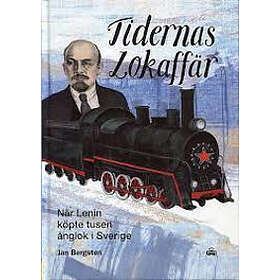 Tidernas Lokaffär När Lenin Köpte Tusen Ånglok I Sverige