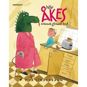 När Åkes Mamma Glömde Bort