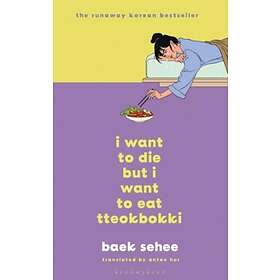 I Want To Die But Eat Tteokbokki