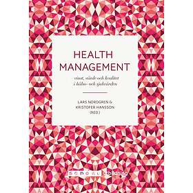 Health Management Vinst, Värde, Kvalitet I Hälso- Och Sjukvården