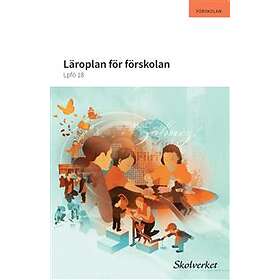 Läroplan För Förskolan. Lpfö 18