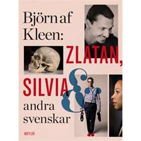 Zlatan, Silvia Och Andra Svenskar