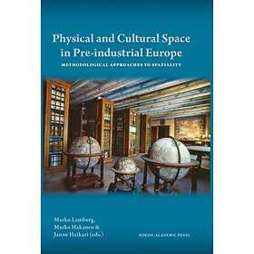 Physical And Cultural Space In Pre-industrial Europe Methodological