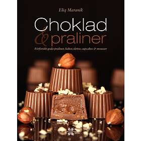 Choklad & Praliner Förföriskt Goda Praliner, Kakor, Tårtor, Cupcakes