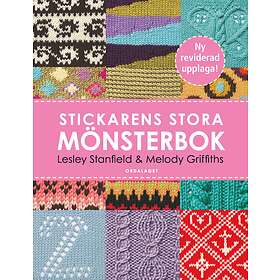 Stickarens Stora Mönsterbok En Inspirerande Handbok Med 300 Mönster