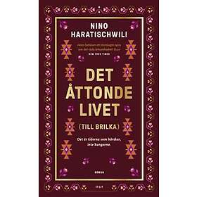 Det Åttonde Livet (till Brilka)