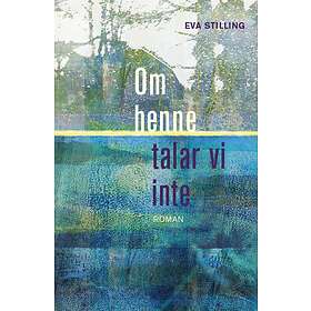 Om Henne Talar Vi Inte