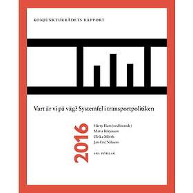 Vart Är Vi På Väg? Systemfel I Transportpolitiken