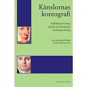 Känslornas Koreografi Reflektioner Kring Känsla Och Förståelse I Kul