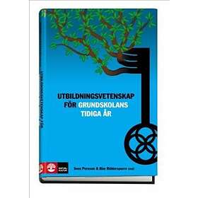 Utbildningsvetenskap För Grundskolans Tidiga År