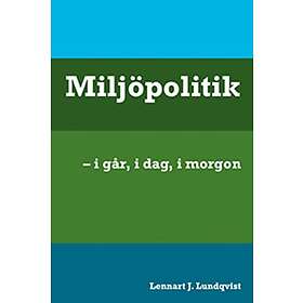 Miljöpolitik I Går, Dag, Morgon