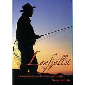 Laxfjället Fiskeupplevelser Mellan Dröm Och Verklighet