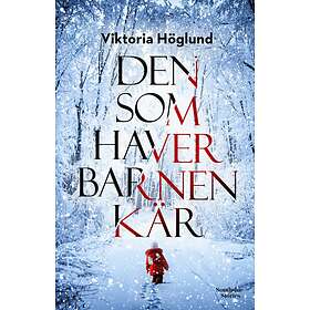 Den Som Haver Barnen Kär