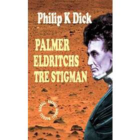 Palmer Eldritchs Tre Stigman