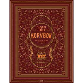 Taylors & Jones Korvbok Stoppa Och Laga Korv Med Smaker Från Hela Vä