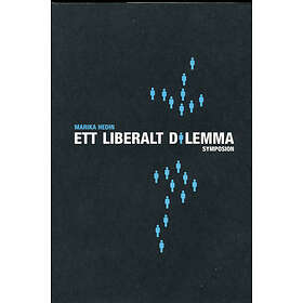 Ett Liberalt Dilemma Ernst Beckman, Emilia Broomé, G H Von Koch Och