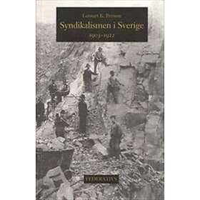 Syndikalismen I Sverige 1903-1922
