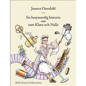 En Besynnerlig Historia Om Tant Klara Och Nalle