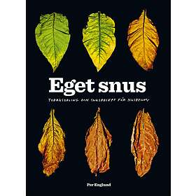 Eget Snus Tobaksodling Och Snusrecept För Husbehov