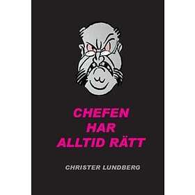 Chefen Har Alltid Rätt