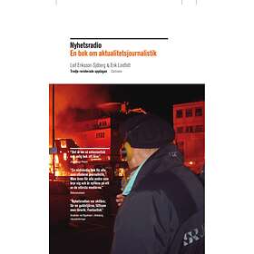 Nyhetsradio En Bok Om Aktualitetsjournalistik