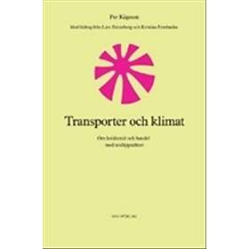 Transporter Och Klimat. Om Koldioxid Handel Med Utsläppsrätter