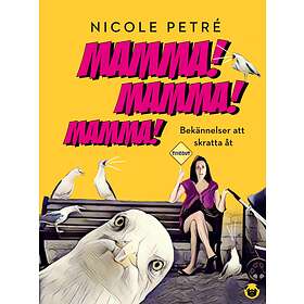Mamma! Bekännelser Att Skratta Åt