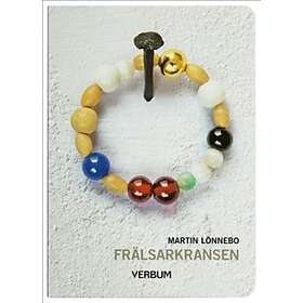 Frälsarkransen Övning I Livsmod, Livslust, Självbesinning Och Att Le