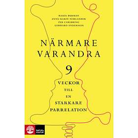 Närmare Varandra Nio Veckor Till En Starkare Parrelation