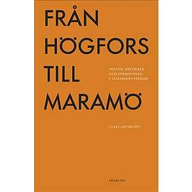 Från Högfors Till Maramö- Politik, Reformer Och Värderingar I Allianse