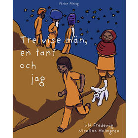 Tre Vise Män, En Tant Och Jag