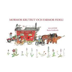Mormor Krutrut Och Farmor Fideli