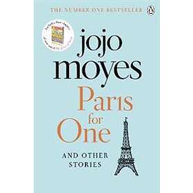 Paris For One And Other Stories