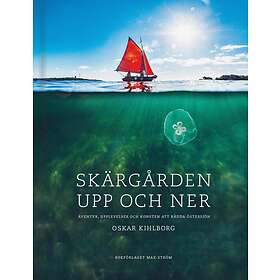 Skärgården Upp Och Ner Äventyr, Upplevelser Konsten Att Rädda Östers