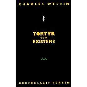 Tortyr Och Existens