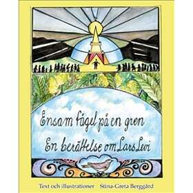 Ensam Fågel På En Gren Berättelse Om Lars Levi