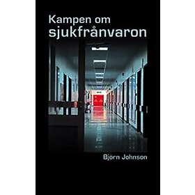 Kampen Om Sjukfrånvaron