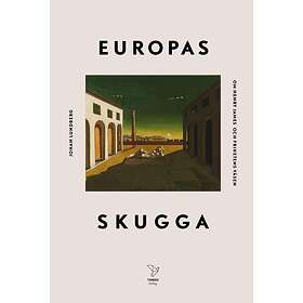 Europas Skugga Om Henry James Och Frihetens Väsen