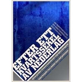 Efter Ett Kvartssekel Av Nederlag. En Debattantologi Om Arbetarrörelse