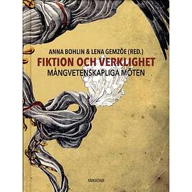 Fiktion Och Verklighet Mångvetenskapliga Möten