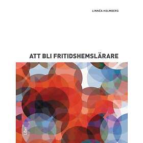 Att Bli Fritidshemslärare