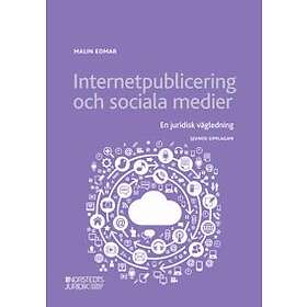 Internetpublicering Och Sociala Medier En Juridisk Vägledning