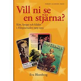 Vill Ni Se En Stjärna? Kön, Kropp Och Kläder. Filmjournalen 1919-195