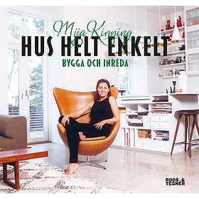 Hus Helt Enkelt Bygga Och Inreda