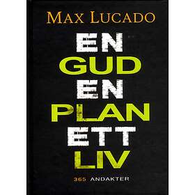 En Gud, Plan, Ett Liv