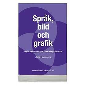 Myter Och Sanningar Om Läsning Samspelet Mellan Språk Bild I Olika M
