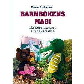 Barnbokens Magi Lärande Samspel I Sagans Värld