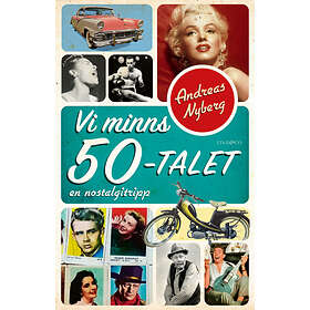 Vi Minns 50-talet En Nostalgitripp