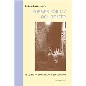 Former För Liv Och Teater Institutet Scenkonst Tyst Kunnande
