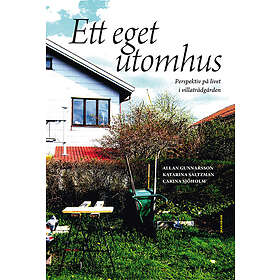 Ett Eget Utomhus Perspektiv På Livet I Villaträdgården